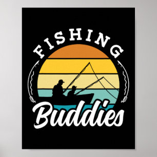 Fishing Buddies Buddy Fisher Fisherman Poster