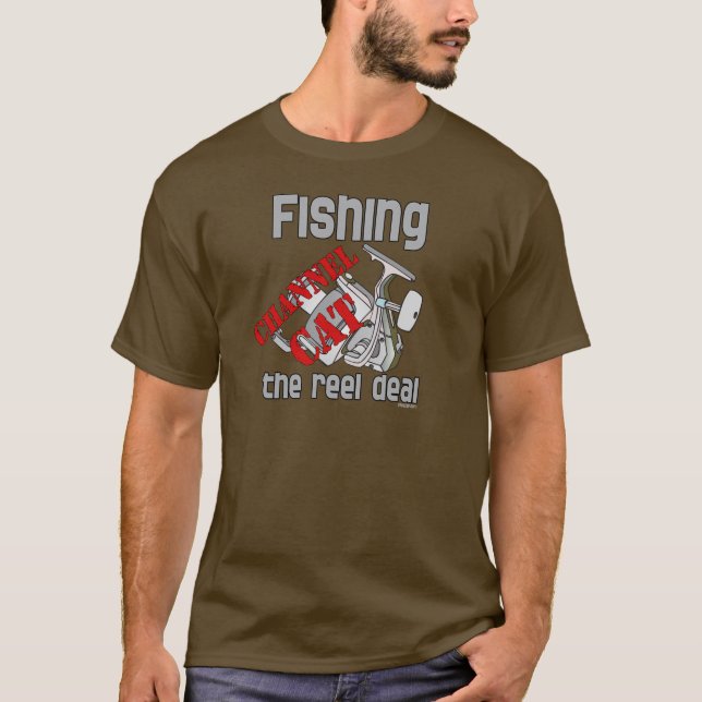 Fishing Channel Cat The Reel Deal Fishing T-Shirt (Front)
