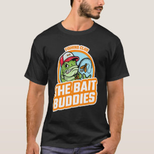 Fishing Club The Bait Buddies  For Men Fishing T-Shirt