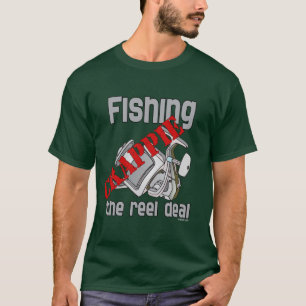 Fishing Crappie The Reel Deal Serious Fishing T-Shirt