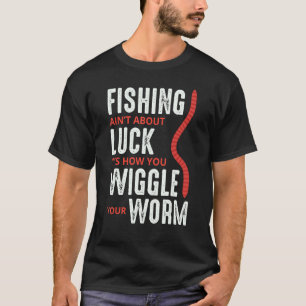 Fishing Dad Fish Worm Outdoor Hobby Activity Sayi T-Shirt