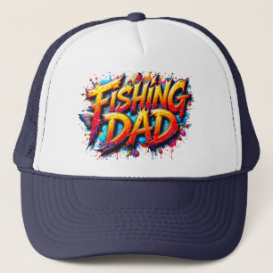 Fishing Dad Fisherman Graffiti Quote Trucker Hat