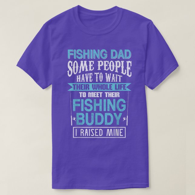Fishing Dad Fishing Buddy Cool Tee  (Design Front)