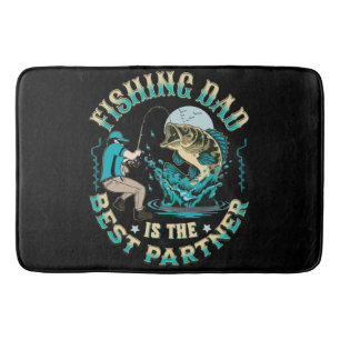 Fishing Dad Is The Best Partner Bath Mat