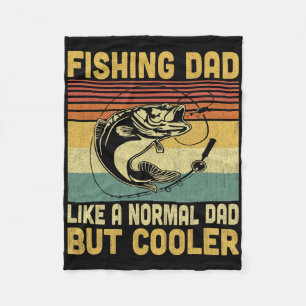 Fishing Dad Like A Normal Dad But Cooler Funny Fis Fleece Blanket