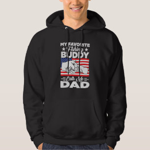 Fishing Dad My Favourite Fishing Buddy Calls Me Da Hoodie