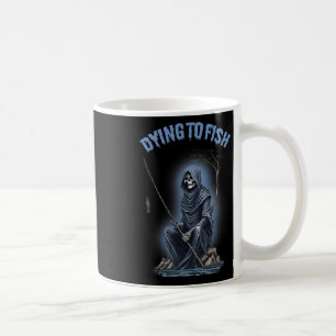 Fishing Dying To Fish Reaper Horror Halloween Coffee Mug