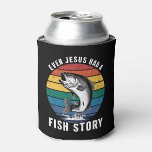 Fishing Even Jesus Had Fish Story Bass Fish Funny Can Cooler