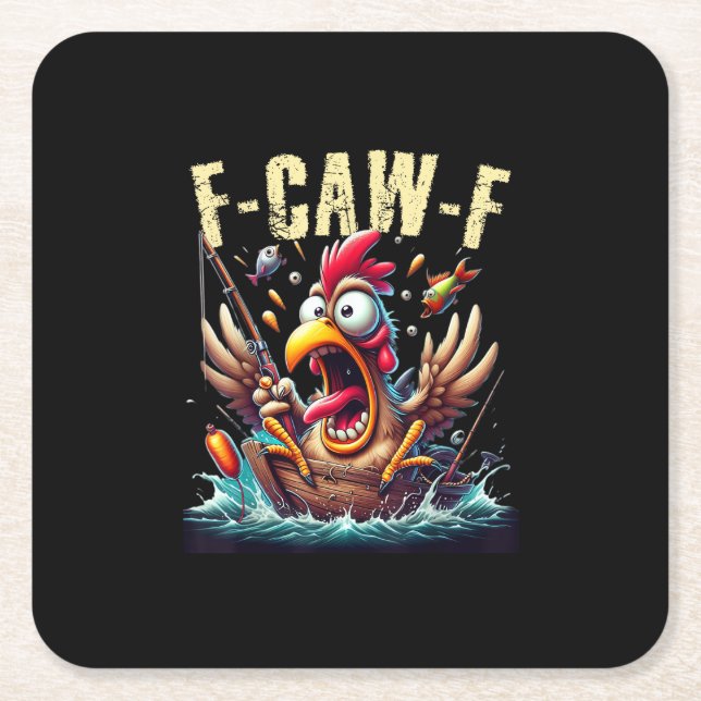 Fishing F-Caw-F Funny Chicken Scream Humor Square Paper Coaster (Front)