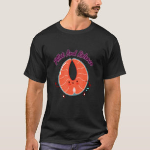 Fishing Fillet And Release Humour Saying T-Shirt