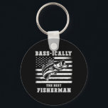 Fishing Fisherman B-ically The Best Fisherman Fish Key Ring<br><div class="desc">Fishing Fisherman B-ically The Best Fisherman Fishing</div>