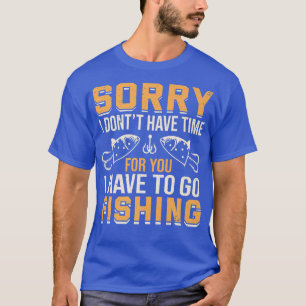 Fishing Fisherman Fisher Fish 240 T-Shirt