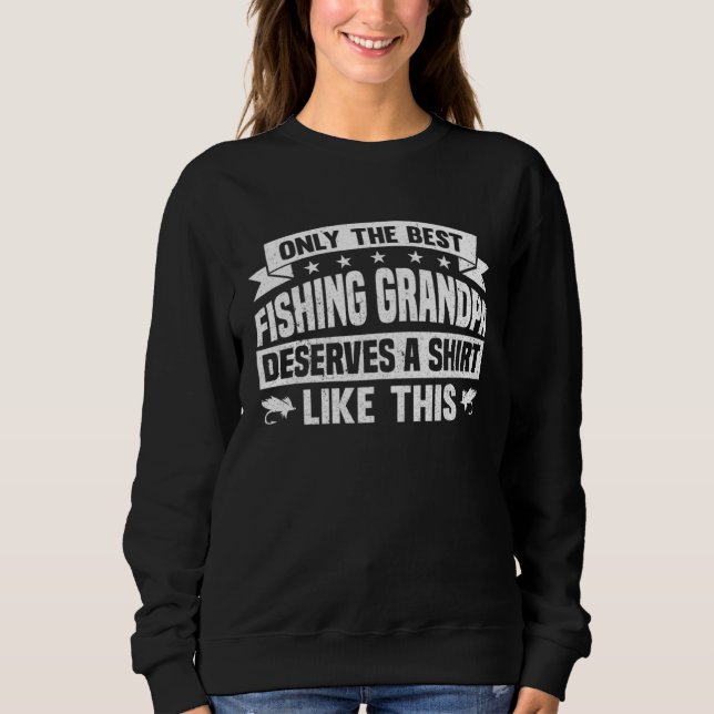 Fishing Fisherman Grandfather Fisher Grandpa Dad F Sweatshirt (Front)