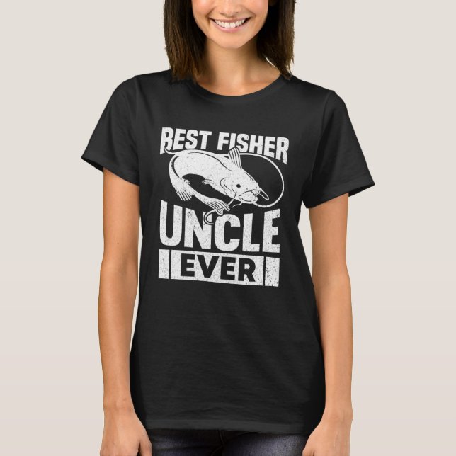 Fishing Fisherman Uncle Fisher Fish T-Shirt (Front)
