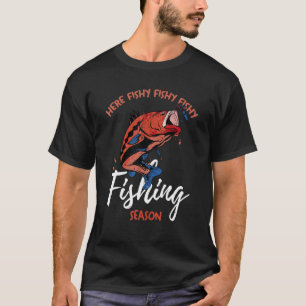 Fishing Fishy Season T-Shirt