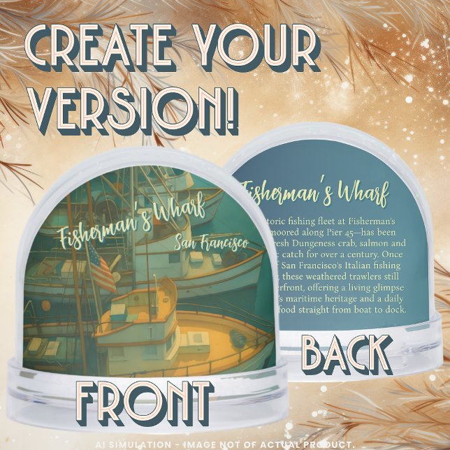 Fishing Fleet at Fisherman’s Wharf, San Francisco  Snowglobe (Creator Uploaded)