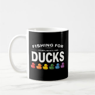 Fishing for Compliments and Ducks – Humourous Rubb Coffee Mug