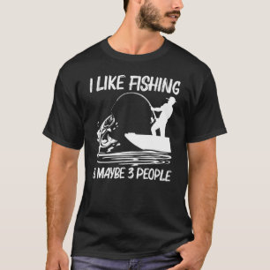 Fishing For Men Women Fisherman Bait Boat Trip T-Shirt