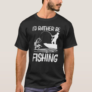 Fishing For Men Women Fisherman Bait Boat Trip T-Shirt