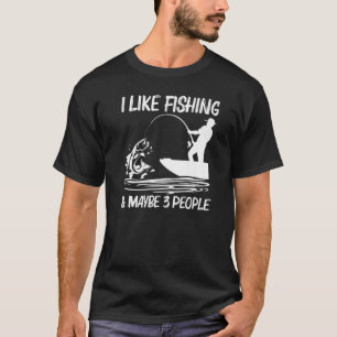 Fishing For Men Women Fisherman Bait Boat Trip T-Shirt