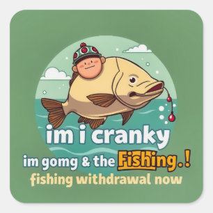 Fishing Frenzy: The Humour of Cranky Moments Square Sticker