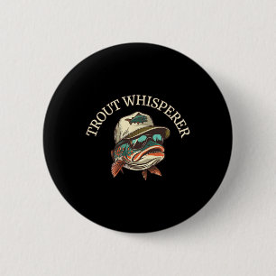 Fishing Fun Adventurous Trout Whisperer 6 Cm Round Badge