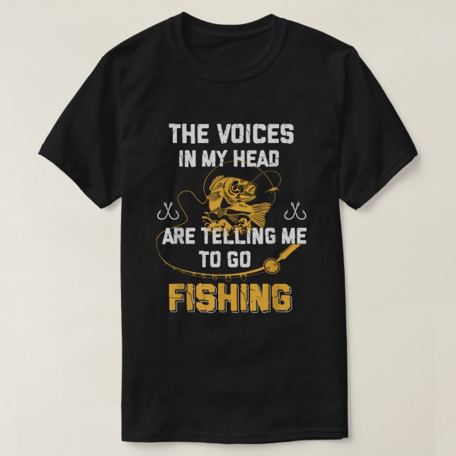 Fishing Funny Fisherman The Voices in my head T-Shirt (Design Front)