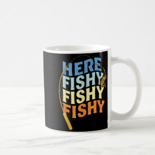 Fishing Funny Saying Vintage Graphic Here Fishy Fi Coffee Mug