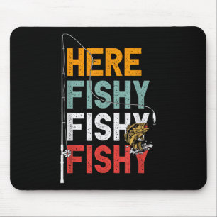Fishing Funny Saying Vintage Graphic Here Fishy Fi Mouse Pad