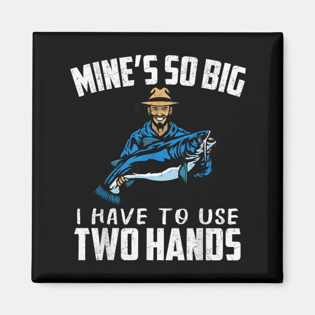 Fishing Funny Shirt Sarcasm Quotes Joke Hobbies Hu Magnet (Front)