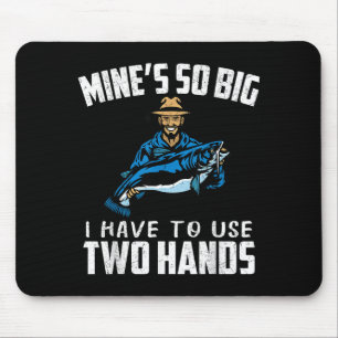 Fishing Funny Shirt Sarcasm Quotes Joke Hobbies Hu Mouse Pad