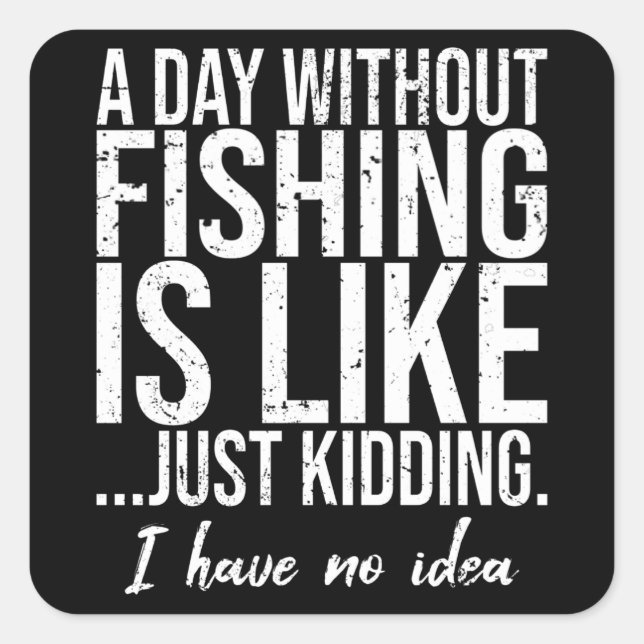 Fishing funny sports gift idea square sticker (Front)