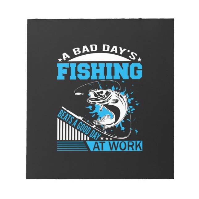 Fishing Gift A Good Day Fishing Notepad (Front)