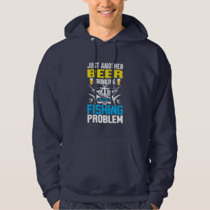 Fishing Gift Beer Drinking With A Fishing Problem Hoodie