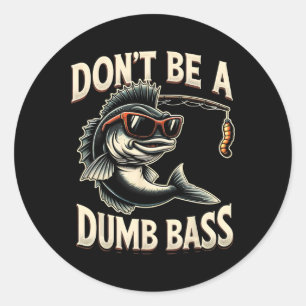 Fishing Gifts For Men B Dad Funny (black  Classic Round Sticker