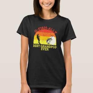 Fishing Grandpop Fisherman Best Dad Ever Fish Man T-Shirt