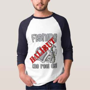 Fishing Halibut The Reel Deal Fishing T-Shirt