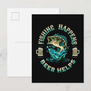 Fishing Happens. Beer Helps! Invitation Postcard