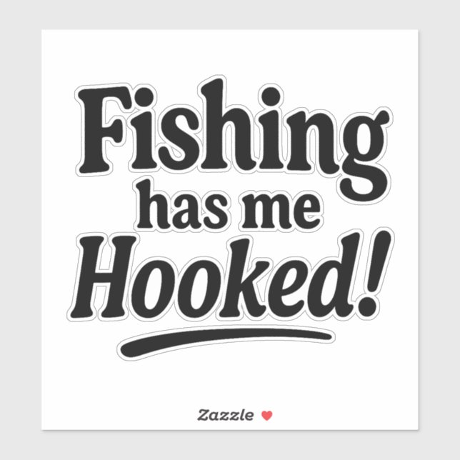 Fishing Has Me Hooked – Funny Fishing Pun (Sheet)