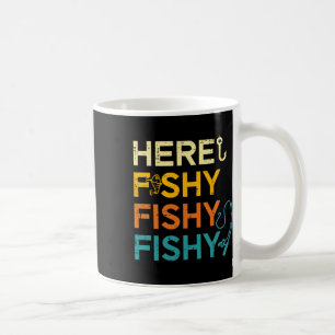 Fishing Here Fishy Retro Fish Lover Fisherman Men Coffee Mug