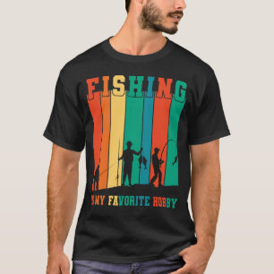 Fishing Hobby For Men Fisherman Fisher Gift T-Shirt