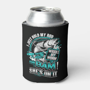 Fishing - Hold my rod, wiggle my worm and bam Can Cooler