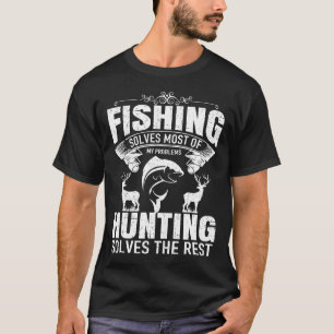 Fishing Hunting Solves Problems Camping T-Shirt