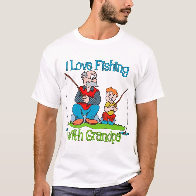 Fishing - I Love Fishing with Grandpa T-Shirt (Front)
