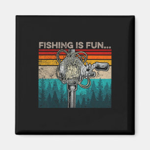 Fishing Is Fun Humour Outdoor Fishing B Pun Fisher Magnet