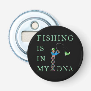 Fishing is in my DNA Bottle Opener