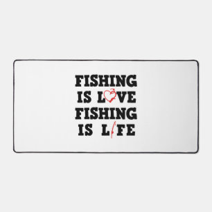 Fishing Is Love Fishing Is Life Desk Mat