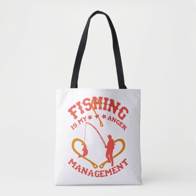 Fishing is my Anger Management Tote Bag (Front)