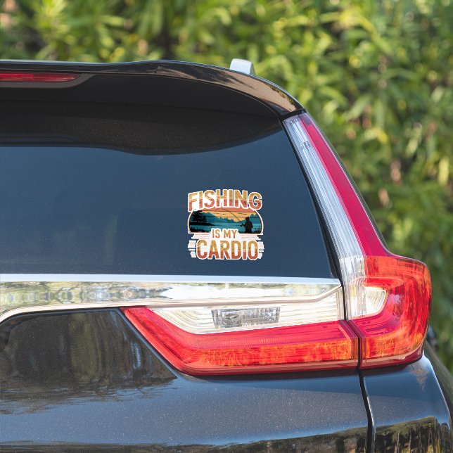 Fishing is My Cardio  (Car Side)