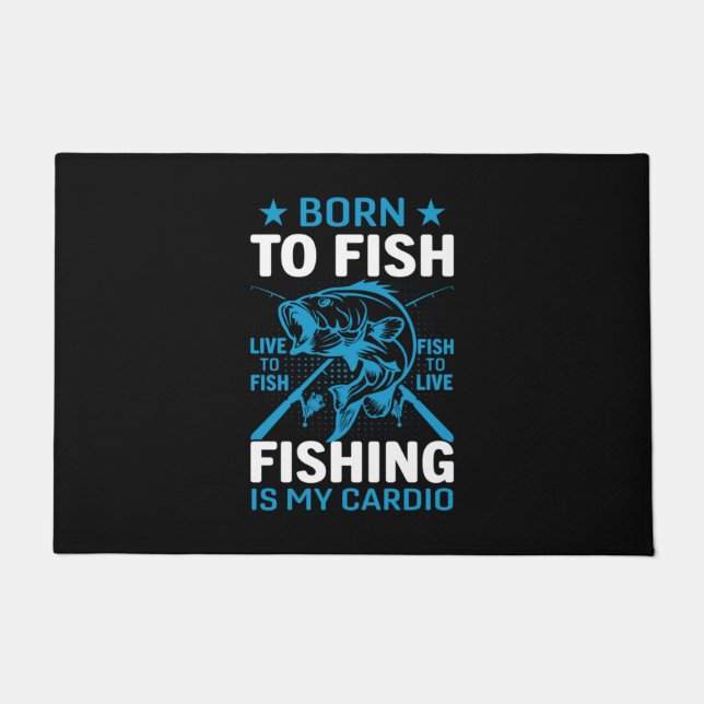 Fishing Is My Cardio Doormat (Front)